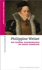 Karin Schneider-Ferber, Thomas Götz (Dr.) - Philippine Welser