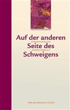 Johanne Bunnenberg, Johannes Bunnenberg, Spendel, Spendel, Aurelia Spendel - Auf der anderen Seite des Schweigens