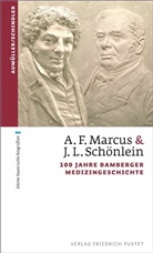 Gerhar Aumüller, Gerhard Aumüller, Christoph Schindler - A.F. Marcus & J. L. Schönlein