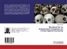 Matsiko Samuel - The Need for an International Covention on Crimes Against Humanity