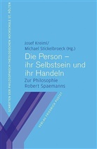 Jose Kreiml, Josef Kreiml, Stickelbroeck, Stickelbroeck, Michael Stickelbroeck - Die Person - ihr Selbstsein und ihr Handeln