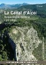 La canal d'Alcoi : arqueologia, història i paisatge
