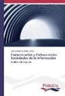 Isela Yolanda De Pablo Porras - Comunicación y Cultura en las Sociedades de la Información