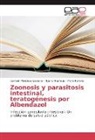 M Forlano, Maria Forlano, Nyurk Matheus, Nyurky Matheus, Carme Mendoza Galeano, Carmen Mendoza Galeano - Zoonosis y parasitosis intestinal, teratogénesis por Albendazol