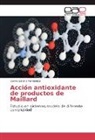 Carina Lorena Fernández - Acción antioxidante de productos de Maillard