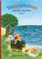 Bettina Erdmann, Ingrid Hecht - Tiergeschichten mit Mia und Mio - 9: Tiergeschichten mit Mia und Mio - Band 9