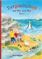 Bettina Erdmann, Ingrid Hecht - Tiergeschichten mit Mia und Mio - 2: Tiergeschichten mit Mia und Mio - Band 2