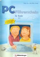 Margre Datz, Margret Datz, Rainer Walter Schwabe, Heike Treiber - PC-Führerschein für Kinder: PC-Führerschein für Kinder - Arbeitsheft 1. H.1