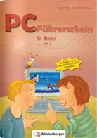 Margre Datz, Margret Datz, Rainer Walter Schwabe, Heike Treiber - PC-Führerschein für Kinder: PC-Führerschein für Kinder - Arbeitsheft 2. H.2
