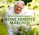 Johannes Pausch, Johannes (Pater) Pausch, Johannes Pausch - Meine Kräutermärchen, 1 Audio-CD (Hörbuch)