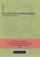 Emile Zola, Émile Zola - Das Glück der Familie Rougon
