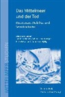 Alexander Berner, Jan-Mar Henke, Jan-Marc Henke, Lichtenberge, Achim Lichtenberger, Achim Lichtenberger u a... - Das Mittelmeer und der Tod