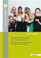 Eva-Felicitas Bonk, Gunte E Grimm, Gunter E Grimm, Gunter E. Grimm, Rolf Parr, Volker Wehdeking - Flexibler Normalismus im Comedy-Format