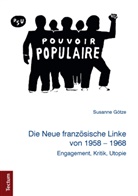 Susanne Götze, Susanne (Dr.) Götze - Die Neue französische Linke von 1958-1968
