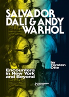 Thorsten Otte, Lynne Kolar-Thompson - Salvador Dali and Andy Warhol
