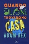 Adam Rex - Quando gli alieni trovarono casa