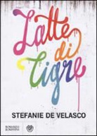 Stefanie de Velasco - Latte di tigre