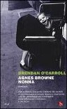 BRENDAN O'CARROLL - Agnes Browne nonna