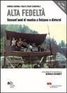Daniele Barina, Paolo Carnevale, Reinhold Giovanett - Alta fedeltà. Sessant'anni di musica a Bolzano e dintorni. Con CD Audio