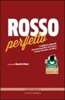 Rosso perfetto, nero perfetto. Soggetti cinematografici e racconti noir