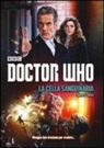 James Goss - La cella sanguinaria. Doctor Who