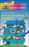 Emanuela Nava, D. Guicciardini - Dove si nascondono i bambini?