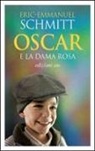 Eric-Emmanuel Schmitt - Oscar e la dama rosa