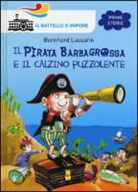 Bernhard Lassahn, M. Grolik - Il pirata Barbagrossa e il calzino puzzolente