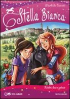 Mathilde Bonetti, J. C. Vinci - Puledri, baci e gelosie. Stella Bianca