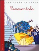 Barbara Bongini, Charles Perrault, Roberto Piumini, B. Bongini - Cenerentola da Charles Perrault
