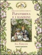 Jill Barklem - Papaverina e i bambini. I racconti di Boscodirovo