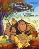 Stefano Bordiglioni, F. Fiorin - Il tesoro dell'albero cavo. Storie prima della storia