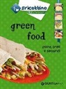 Green food. Pane, primi e secondi