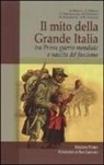 Comunità di San Leolino - Il mito della grande Italia tra prima guerra mondiale e nascita del fascismo
