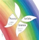 Laurie Cohen, Barbara Ortelli - Piccola farfalla bianca