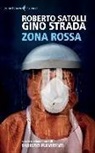 Roberto Satolli, Gino Strada - Zona rossa