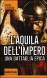 Simon Scarrow - L'aquila dell'impero