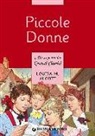 Louisa M. Alcott, Louisa May Alcott, G. Bartoli, M. Danesi - Piccole donne