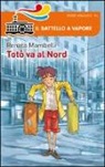 Renata Mambelli, M. Piana - Totò va al Nord