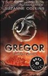Suzanne Collins - La profezia segreta. Gregor