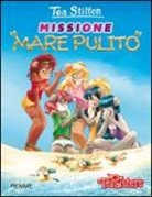 Tea Stilton - Missione «mare pulito»