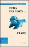 Luigi Capuana - C'era una volta... Fiabe