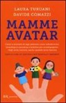 Davide Comazzi, Laura Turuani - Mamme avatar