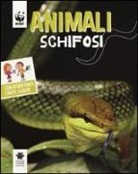 F. Carabelli - Animali schifosi. WWF. Guarda che tipi