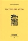 Piero Bigongiari, P. F. Iacuzzi - L'occhio del vento