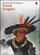 Claude Lévi-Strauss - Tristi tropici
