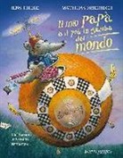 Matthias Friedrich, Jens Thiele, S. Wiemers - Il mio papà è il più in gamba del mondo
