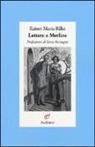 Rainer M. Rilke, Rainer Maria Rilke - Lettere a Merline