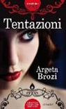 Argeta Brozi - Tentazioni