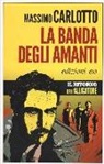 Massimo Carlotto - La banda degli amanti